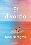 El Divorcio De Unzueta Ledesma, óscar A.; Herngren, Moa