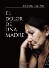 El dolor de una madre