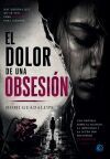 El dolor de una obsesi&oacute;n
