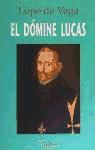 El dómine lucas