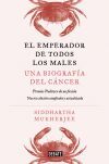 El emperador de todos los males. Edici&oacute;n ampliada