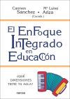 El enfoque integrado en educaci&oacute;n