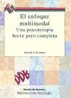 El enfoque multimodal. Una psicoterapia breve pero completa