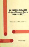 El ensayo español de Jovellanos a Larra (1781-1837)