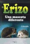 El erizo : una mascota diferente