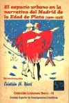 El espacio urbano en la narrativa del Madrid de la Edad de Plata (1900-1938)