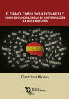 El español como lengua extranjera y como segunda lengua en la formación de los docentes