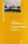 El español en América. Aspectos teóricos, particularidades, contactos.