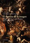 El espíritu de la imagen: Arte y religión en el mundo hispánico de la Contrarreforma