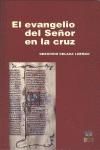 El evangelio del Señor en la cruz