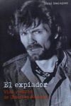 El expiador . Vida y obras de Charles Manson