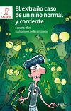 El extra&ntilde;o caso de un ni&ntilde;o normal y corriente