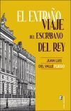 El extra&ntilde;o viaje del escribano del rey