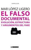 El falso documental. Evolución, estructura y argumentos del fake
