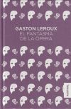 El Fantasma De La ópera De Gaston Leroux