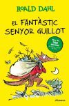 El fant&agrave;stic Senyor Guillot