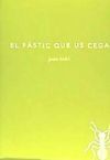 El f&agrave;stic que us cega