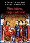 El feudalisme comptat i debatut