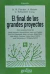 El final de los grandes proyectos