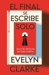 El final se escribe solo