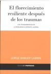 El florecimiento resiliente después de los traumas