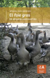 El 'foie gras': Un alimento controvertido