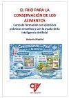 El fr&iacute;o para la conservaci&oacute;n de los alimentos