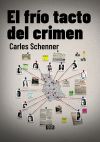 El frío tacto del crimen de Carles Schenner