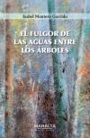 El fulgor de la aguas ente los árboles