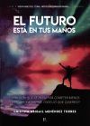 El futuro est&aacute; en tus manos