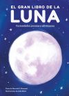 El gran libro de la Luna: Curiosidades, poemas y adivinanzas