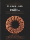 El gran libro de la bollería: Clásica ? De tendencia ? De prestigio