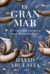 El gran mar: una historia humana del Mediterráneo