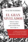 El gran nivelador: Violencia e historia de la desigualdad desde la Edad de Piedra hasta el siglo XXI