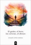 El gui&ntilde;o, el beso, las caricias, el abrazo