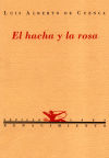 El hacha y la rosa