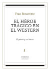 El héroe trágico en el western: El género y sus límites