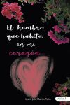 El hombre que habita en mi corazón