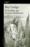 El hombre que inventó Manhattan