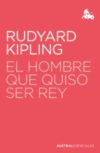 Portada de El hombre que quiso ser rey (Ebook)