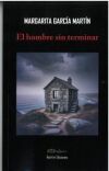 El hombre sin terminar