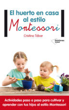 Portada de El huerto en casa al estilo Montessori (Ebook)
