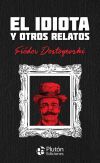 El idiota y otros relatos