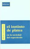 El instinto de platea en la sociedad del espectáculo