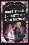 El irresistible encanto de tu peor enemigo