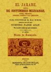 El jarabe: obra de costumbres mejicanas, jacosa, simpatica, burlesca, satirica y de carcajadas