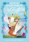 El jard&iacute; m&agrave;gic de les Miniflors. Un problema gegant