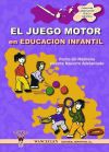 El juego motor en Educaci&oacute;n Infantil