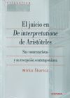 El juicio en de interpretatione de Aristóteles: Sus comentaristas y su recepción contemporánea
