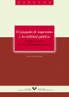 El juzgado de imprentas y la utilidad pública. Cuerpo y alma de una Monarquía vicarial